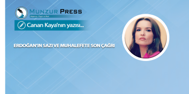Erdoğan’ın sazı ve muhalefete son çağrı
