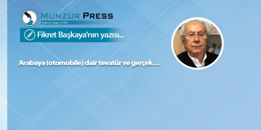Arabaya (otomobile) dair tevatür ve gerçek